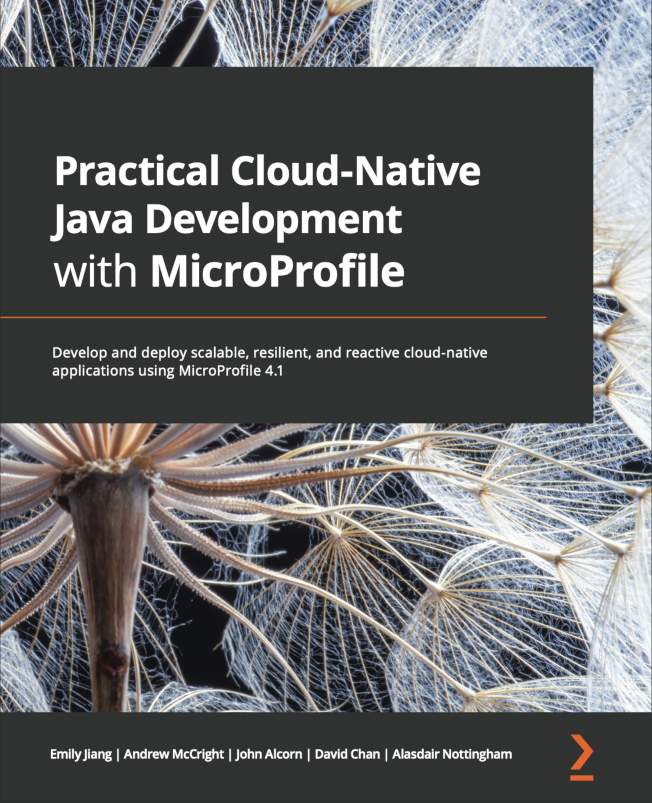 Practical Cloud-Native Java Development with MicroProfile Practical Cloud-Native Java Development with MicroProfile cover